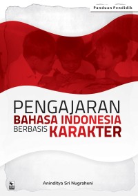 Image of Pengajaran Bahasa Indonesia Berbasis Karakter