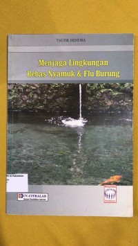 Image of Menjaga Lingkungan Bebas Nyamuk & Flu Burung