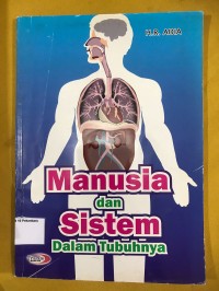 Image of Manusia dan Sistem Dalam Tubuhnya
