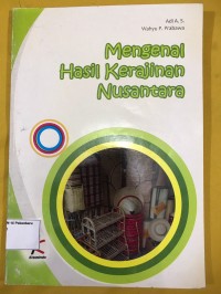 Image of Mengenal Hasil Kerajinan Nusantara