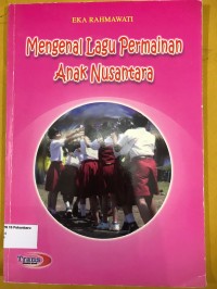 Image of Mengenal Lagu Permainan Anak Nusantara