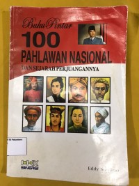 Image of 100 Pahlawan Nasional dan Sejarah Perjuangannya