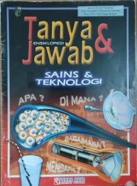 Image of Tanya Jawab Ensiklopedia Sains dan Teknologi