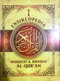 Image of Ensiklopedia Mukjizat & Khasiat Al-Quran 1